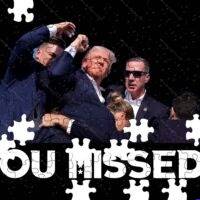 Trump Failed Assassination Attempt You Missed Jigsaw Puzzle T-796