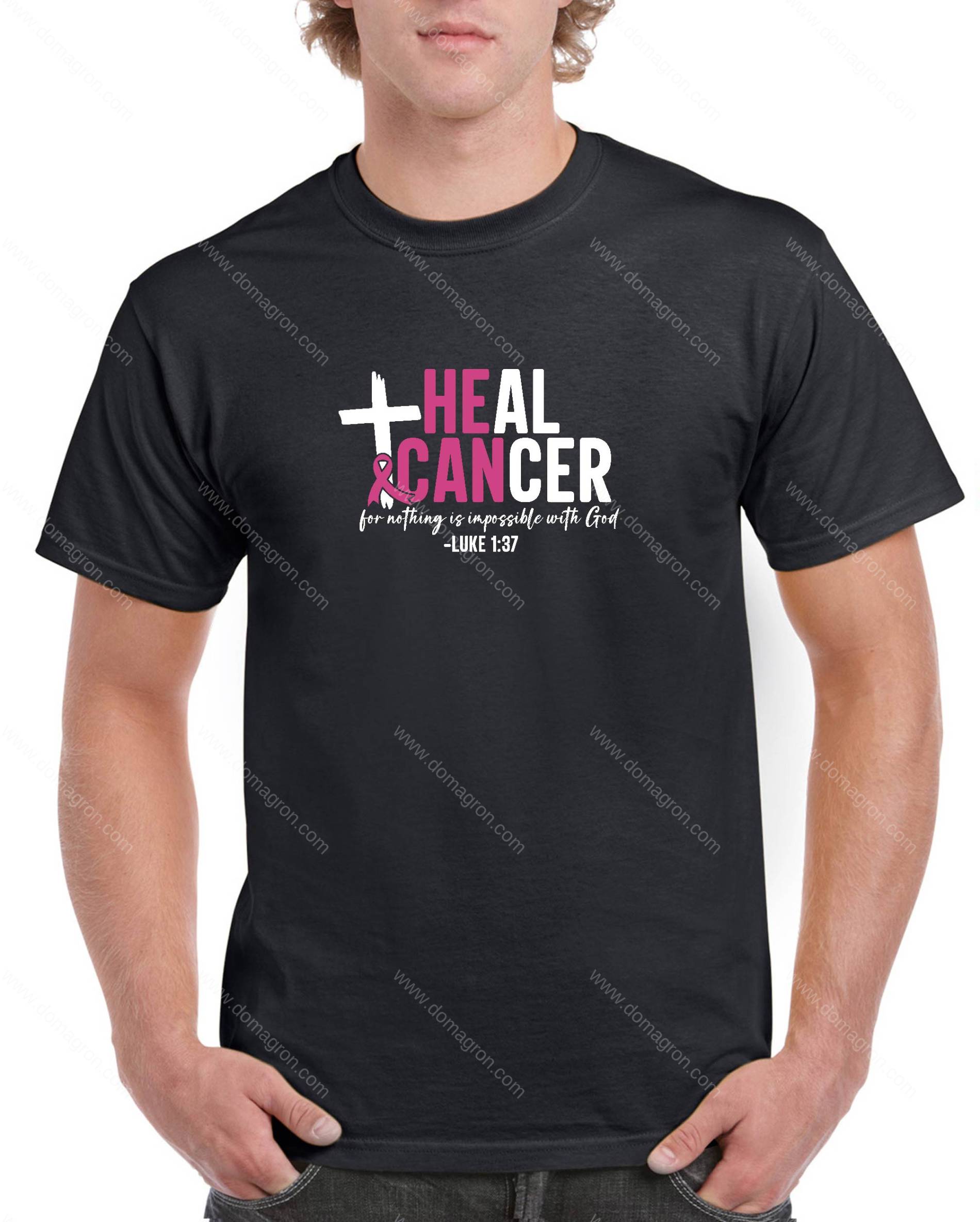 He Can Heal Cancer Luke 1:37 Breast Cancer Awareness Shirt I-808