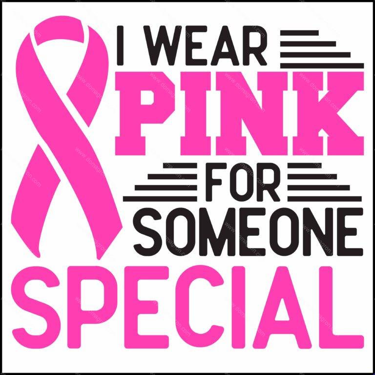 I Wear Pink For Someone Breast Cancer Awareness Direct to Film (DTF) Heat Transfer F-817