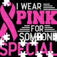 I Wear Pink For Someone Breast Cancer Awareness Jigsaw Puzzle F-817