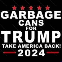Garbage Cans For Trump 2024 Direct to Film (DTF) Heat Transfer T-830