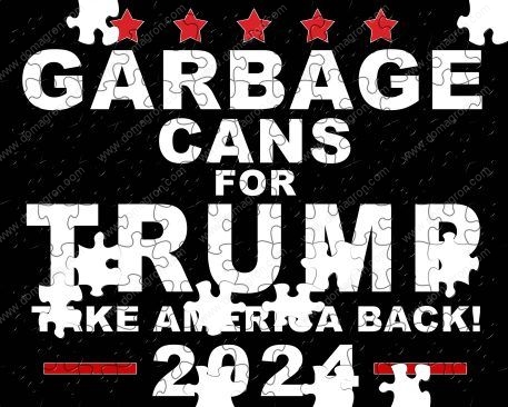 Garbage Cans For Trump 2024 Puzzle T-830