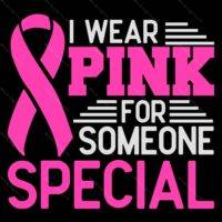 I Wear Pink For Someone Breast Cancer Awareness Metal Photo F-817