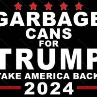 Garbage Cans For Trump 2024 Metal Photo T-830