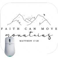 Faith Can Move Mountains Inspirational Mouse Pad I-819