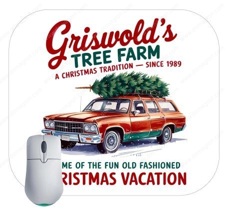 Griswold's Tree Farm Home Of The Old Fashioned Christmas Vacation Mouse Pad H-844