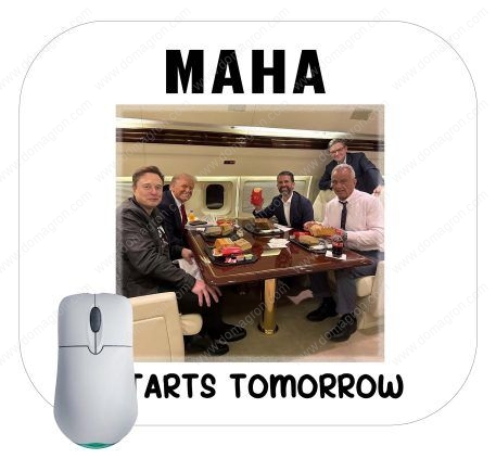 Trump MAHA Starts Tomorrow McDonalds Meal on Trump Force One Mouse Pad T-845