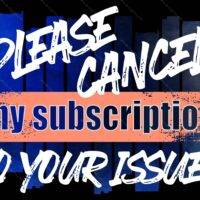 Please Cancel My Subscription To Your Issues Sarcastic Metal Photo S-859