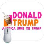 Donald Trump America Runs on Trump Mouse Pad T-870