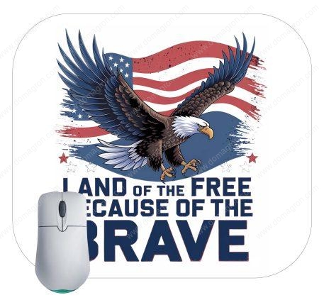 Land Of The Free Because Of The Brave Mouse Pad U-873