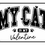 My Cat Is My Valentine License Plate H-872