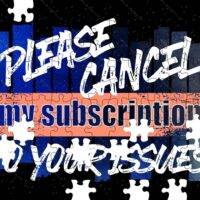 Please Cancel My Subscription To Your Issues Sarcastic Jigsaw Puzzle S-859