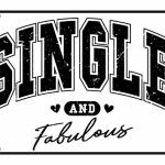 Single And Fabulous Valentine License Plate S-856