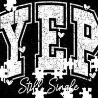 Yep Still Single Valentine's Day Jigsaw Puzzle S-869
