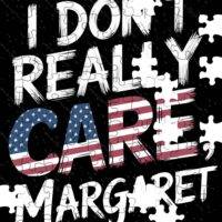 I Don’t Really Care Margaret JD Vance Quote Jigsaw Puzzle P-899