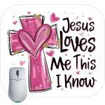 Jesus Loves Me This I Know Mouse Pad I-887