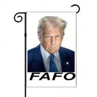 Trump FAFO 2024 Presidential Photo Garden Flag T-904