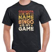 Grandpa Is My Name Bingo Is My Game Shirt S-942
