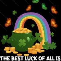 The Best Luck Of All Inspirational St. Patrick's Day Metal Photo H-941