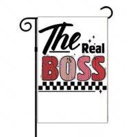 The Real Boss Garden Flag S-944
