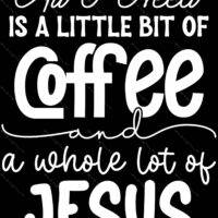 All I Need Is A Little Coffee and I Lot Of Jesus Metal Photo I-952