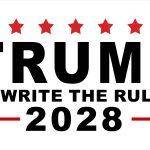 Trump 2028 Rewrite The Rules Satirical Metal Photo T-954