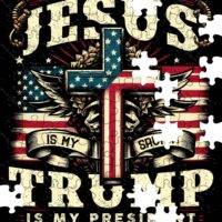 Jesus Is My Savior Trump Is My President Jigsaw Puzzle T-948