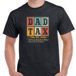 Dad Tax Shirt F-973