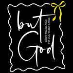 There Was No Way But God Made A Way Direct to Film (DTF) Heat Transfer I-985