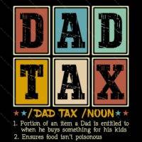Dad Tax Direct to Film (DTF) Heat Transfer F-973
