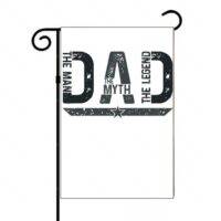 Dad - The Man The Myth The Legend Garden Flag F-967