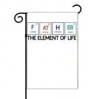 Father The Element Of Life Garden Flag F-969