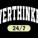 Overthinker 24/7 Metal Photo S-989