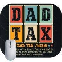 Dad Tax Mouse Pad F-973