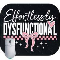 Effortlessly Dysfunctional Mouse Pad S-978