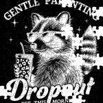 Gentle Parenting Dropout Tough Love Jigsaw Puzzle S-984