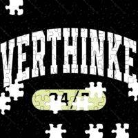 Overthinker 24/7 Jigsaw Puzzle S-989