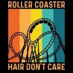 Roller Coaster Hair Don't Care Amusement Park Direct to Film (DTF) Heat Transfer F-1005