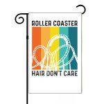 Roller Coaster Hair Don't Care Amusement Park Garden Flag F-1005