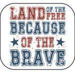 Land Of The Free Because Of The Brave Mouse Pad U-1007