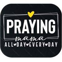 Praying Mama Inspirational Mouse Pad I-993
