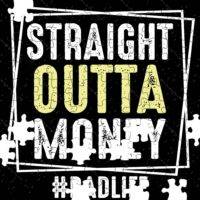 Straight Outta Money Dad Jigsaw Puzzle F-996