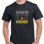 It’s All Fun And Games Until Someone Loses a Weiner Shirt C-1031