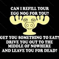 Can I Refill Your Egg Nog For You? Direct to Film (DTF) Heat Transfer H-1067