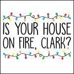 Is Your House On Fire, Clark? Direct to Film (DTF) Heat Transfer H-1070