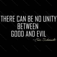 There Can Be No Unity Between Good and Evil Senator Eric Schmidt Quote Direct to Film (DTF) Heat Transfer Q-1084
