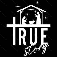 True Story Nativity Scene Direct to Film (DTF) Heat Transfer I-1072