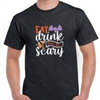 Eat Drink And Be Scary Halloween Shirt H-1062