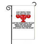 Can I Refill Your Egg Nog For You? Garden Flag H-1067