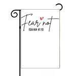 Fear Not Isaiah 41:10 Garden Flag I-652
